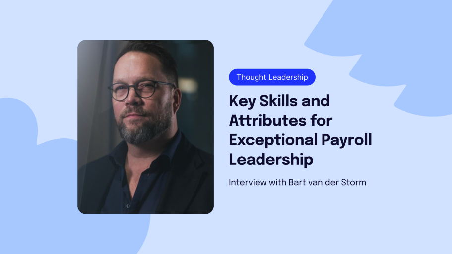 Leading in global payroll: key skills and attributes for exceptional payroll leadership